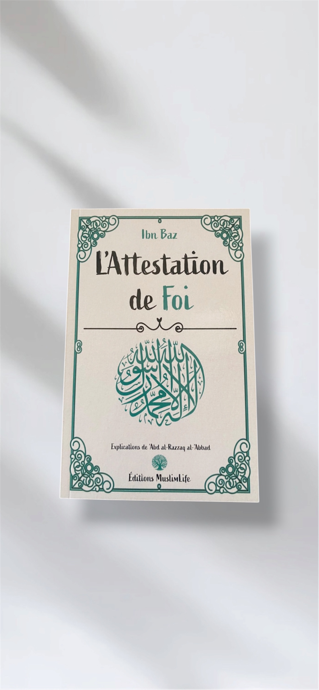 L’attestation de foi 
