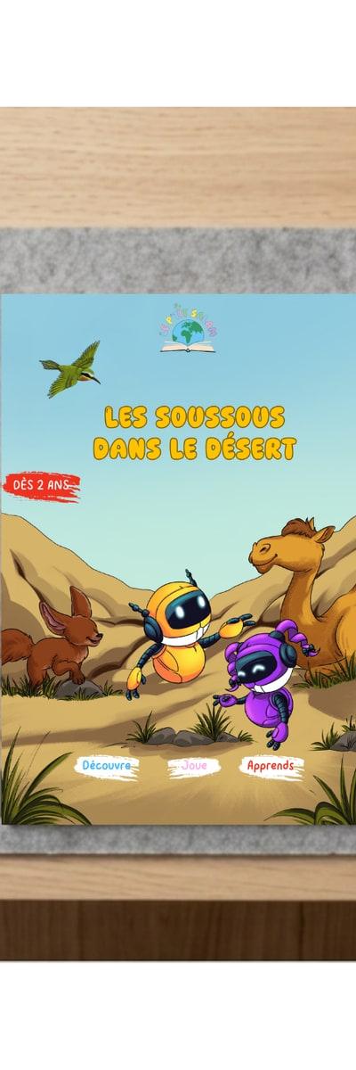 Les Soussous dans le désert - Le P'tit Salam magazine pour enfants musulmans dès 2 ans